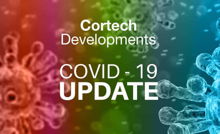 Cortech Developments - Covid-19 Update